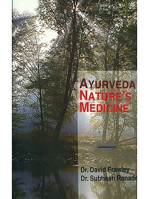 Ayurveda Nature's Medicine