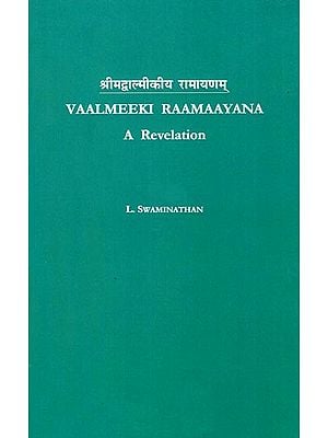 Vaalmeeki Raamaayana - A Revelation