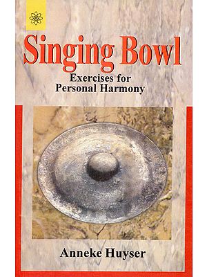 Singing Bowl (Exercises for Personal Harmony)