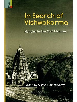In Search of Vishwakarma (Mapping Indian Craft Histories)