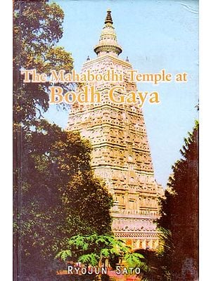 The Mahabodhi Temple at Bodh Gaya