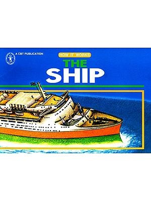 The Ship How It Works