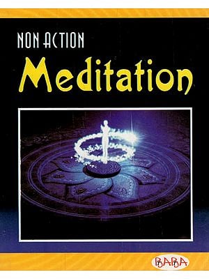 Non - Action Meditation