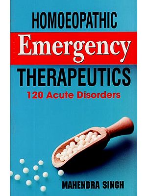 Homoeopathic Emergency Therapeutics (120 Acute Disorders)