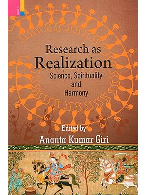 Research as Realization Science, Spirituality and Harmony