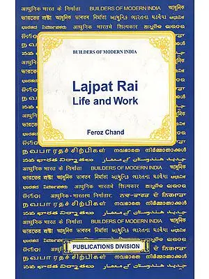 Builders of Modern India Lajpat Rai Life and Work