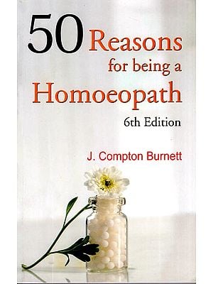 50 Reasons for Being a Homoeopath