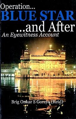 Operation Blue Star and After (An Eyewitness Account)