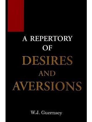 A Repertory of Desires and Aversions