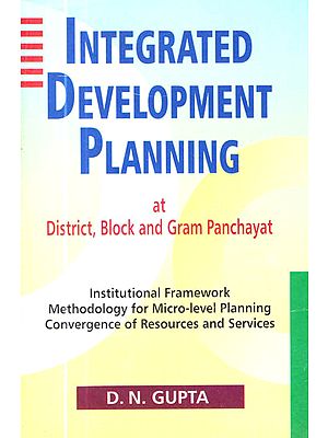 Integrated Development Planning at District, Block and Gram Panchayat