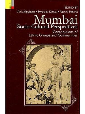 Mumbai - Socio-Cultural Perspectives (Contributions of Ethnic Groups and Communities)