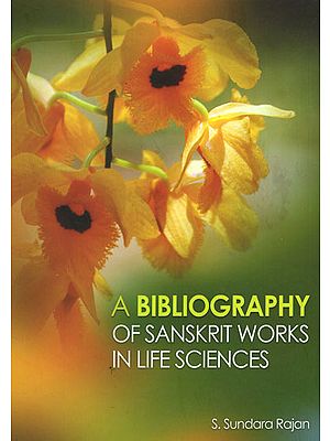 A Bibliography of Sanskrit Works in life Sciences