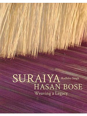 Suraiya Hasan Bose (Weaving a Legacy)