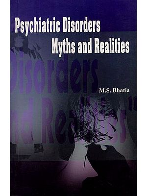 Psychiatric Disorders Myths and Realities (A Guide for Caregivers)