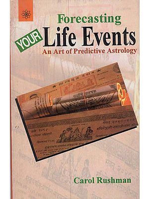 Forecasting Your Life Events ( An Art of Predictive Astrology )