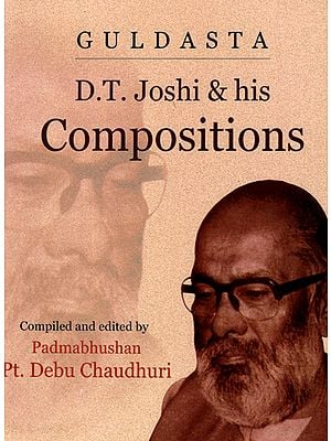 Guldasta D.T. Joshi and his Compositions