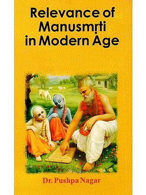 Relevance of Manusmrti in Modern Age