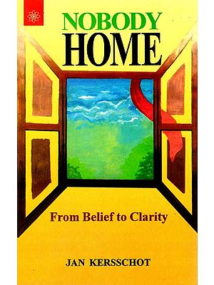 Nobody Home (From Belief to Clarity)