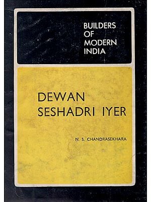 Dewan Seshadri Iyer - Builders of Modern India ( An Old and Rare Book )