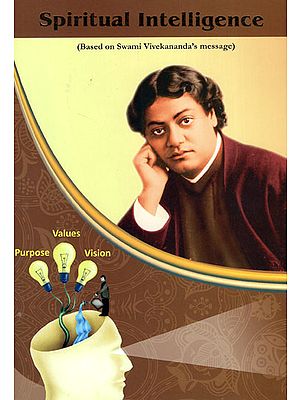 Spiritual Intelligence (Based on Swami Vivekananda's Message)