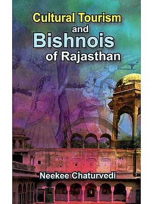 Cultural Tourism and Bishnois of Rajasthan