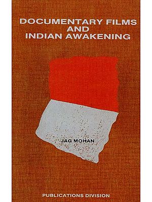 Documentary Films and Indian Awakening