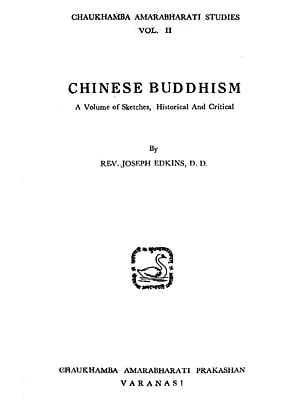Chinese Buddhism - A Volume of Sketches, Historical and Critical (An Old and Rare Book)