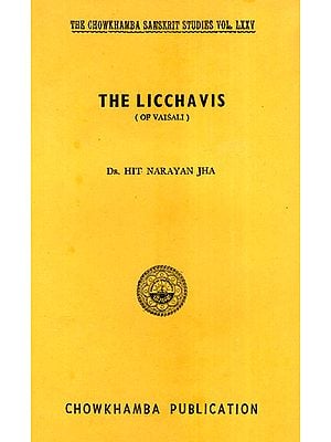 The Licchavis- of Vaisali (An Old and Rare BooK)