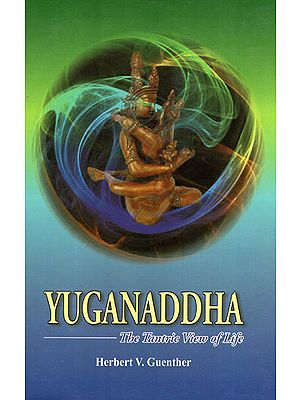 Yuganaddha- The Tantric View of LIfe