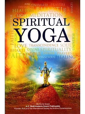 Spiritual Yoga (The Path of Highest Pleasure)