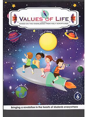 Value of Life : Based on the Knowledge from Holy Scriptures (Part-6)