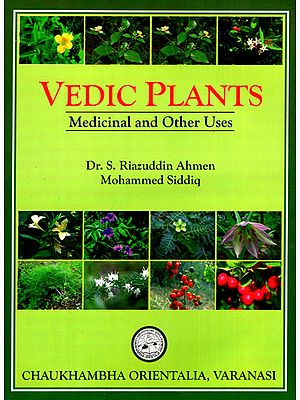 Vedic Plants: Medicinal and Other Uses
