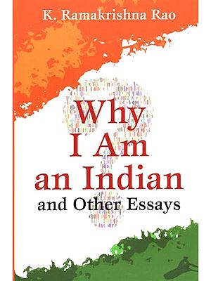Why I Am an Indian and Other Spiritual Essays