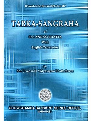 Tarka-Sangraha of Shri Annam Bhatta with English Translation