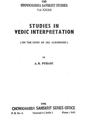 Studies in Vedic Interpretation: On  the Lines of Sri Aurobindo (An Old and Rare Book)