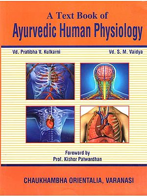 A Text Book of Ayurvedic Human Physiology (According to Revised CCIM Syllabus)