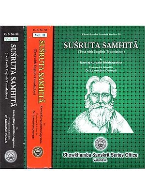 Susruta Samhita- Text with English Translation by Kaviraj Kunjalal Bhishagratna (Set of 3 Volumes)