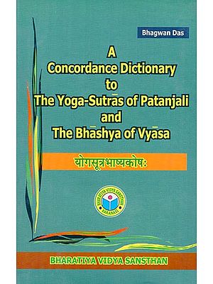 योगसूत्र भाष्यकोष - A Concordance Dictionary to The Yoga Sutras of Patanjali and The Bhashya of Vyasa