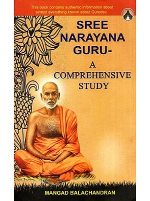 Sree Narayana Guru- A Comprehensive Study