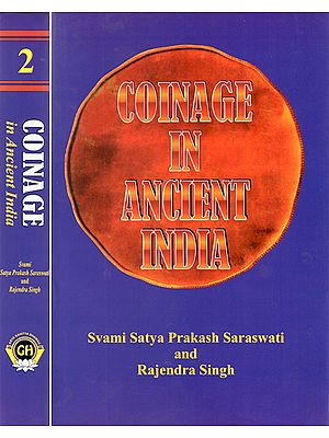 Coinage in Ancient India - A Numismatic, Archeaeochemical and Metallurgic Study of Ancient India Coins (Set of 2 Volumes)
