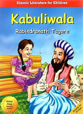 Kabuliwala (A Story by Rabindranath Tagore)