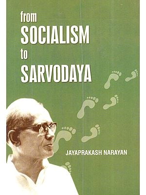 From Socialism to Sarvodaya