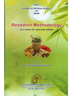 Research Methodology (At a Glance for Ayurvedic Scholar)