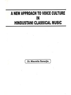A New Approach to Voice Culture in Hindustani Classical Music