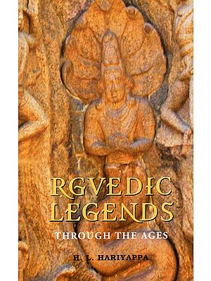 Rgvedic Legends: Through the Ages