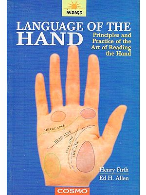 Language of The Hand (Principles and Practice of the Art of Reading the Hand)