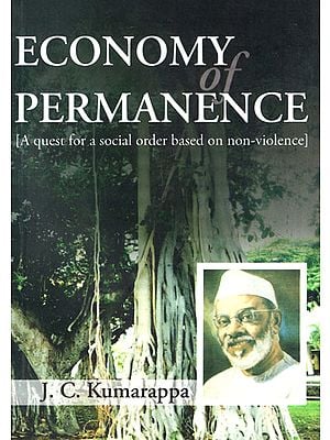 Economy Permanence (A Quest for a Social Order Based on Non-Violence)