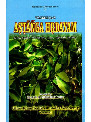 Astanga Hrdayam- Sanskrit Text with English Translation (Vol 1)