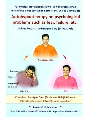 Auto Hypnotherapy for Psychological Problems Such As Fear, Failure Etc.