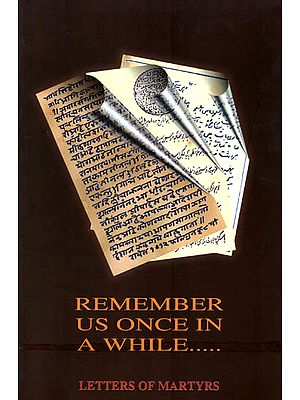 Remember Us Once in A While Letters of Martyrs